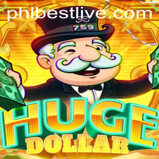 Exploring HugeDollar: The Ultimate Gaming Sensation Fueled by 'Phlbest'