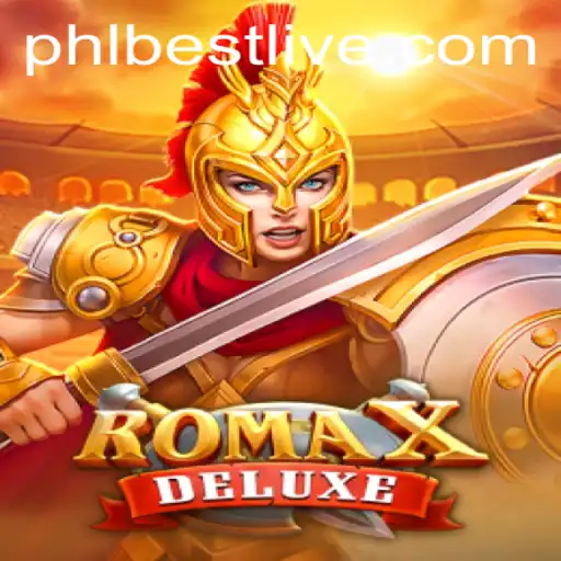 Unveiling RomaXDeluxe: The PHLBest Gaming Experience