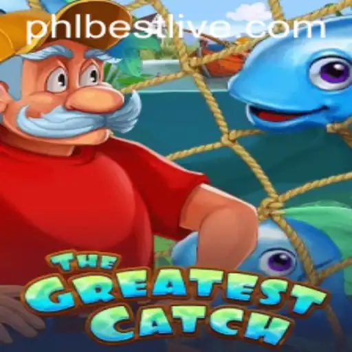 Exploring the Excitement of TheGreatestCatch: A Phlbest Adventure